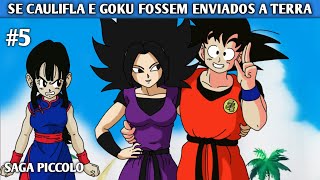 SE CAULIFLA E GOKU FOSSEM ENVIADOS A TERRA EPISÓDIO 5 SAGA PICCOLO [upl. by Klemm418]