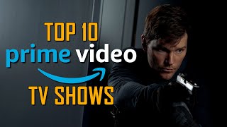 Top 10 Best TV Shows on PRIME VIDEO to Watch Right Now [upl. by Millford920]