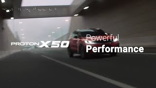 PROTON X50 – Powerful Performance [upl. by Jovitah]