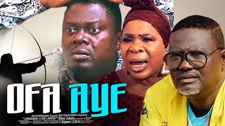 OFA AYE  A Nigerian Yoruba Movie Starring Muyiwa Ademola  Fausat Balogun  Antar Laniyan [upl. by Vescuso]