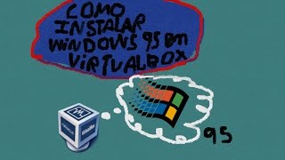 Como Instalar Windows 95 en virtualbox [upl. by Adleme]