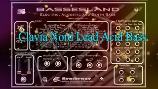 Clavia Nord Lead Acid Bass Bassesland Virtual Bass VST VST3 Audio Unit EXS24 amp KONTAKT Libraries [upl. by Dorlisa]