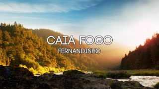 CAIA FOGO  Fernandinho Playback e Legendado [upl. by Werd]