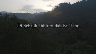 Di Sebalik Tabir Sudah Ku Tahu Muzik Video [upl. by Cristy460]