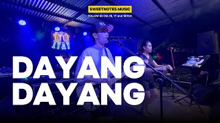 Dayang Dayang  Sweetnotes Live  IYAY [upl. by Dimo]