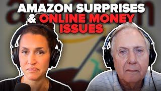 Amazon Surprises amp Other Online Money Issues  Ep 640 [upl. by Thill]