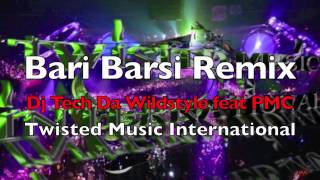 Bari Barsi Remix  Dj Tech feat PMC [upl. by Michelle169]