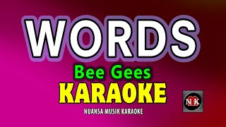 Words KARAOKE Bee Gees  Words KARAOKE VERSION [upl. by Lanna]