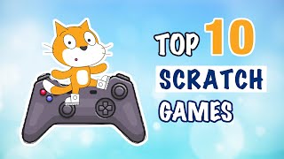 TOP 10 Scratch Games 🎮 of All Time [upl. by Anirdnaxela]