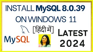 How to Install MySQL 8039 Server amp Workbench on Windows 11 2024 in हिंदी  Install MySQL 8039 [upl. by Kroy397]