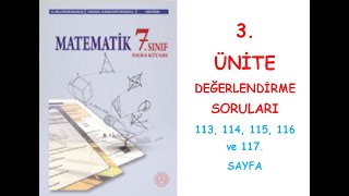 7 SINIF MATEMATİK DERS KİTABI 3 ÜNİTE DEĞERLENDİRME VE YENİ NESİL SORULAR 113 114 115 116 117 [upl. by Halyahs]