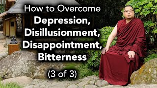 How to Overcome Depression Disillusionment Disappointment Bitterness 3 of 3 with subtitles [upl. by Bayly]