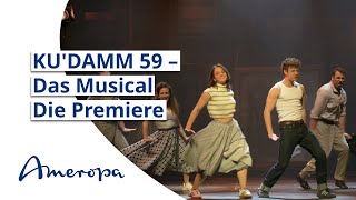 Die Premiere von KUDAMM 59 – Das Musical [upl. by Louisette]