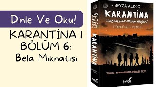 KARANTİNA 1  BÖLÜM 6 [upl. by Giulietta]