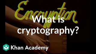 What is cryptography  Journey into cryptography  Computer Science  Khan Academy [upl. by Violette]