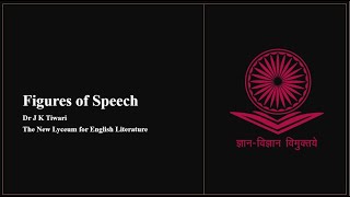 FIGURES OF SPEECH AN INTRODUCTION BY DR J K TIWARI [upl. by Anuahs]