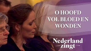 Nederland Zingt O hoofd vol bloed en wonden [upl. by Hulburt313]