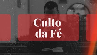 Culto da Fé [upl. by Amy]