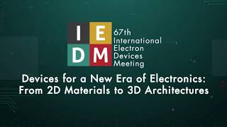 IEEE IEDM 2021 Publicity Video [upl. by Innep124]