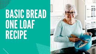 Bake a Simple Loaf of Bread with Me EASY Recipe to make ONE LOAF [upl. by Ennaeed]