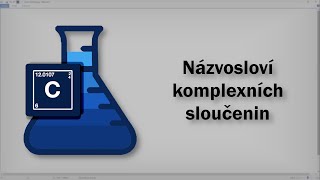 Chemie  Názvosloví komplexních sloučenin [upl. by Logan]