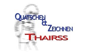 Quatschen amp Zeichnen Thairss [upl. by Ahseem]