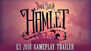 Dont Starve Hamlet  E3 2018 Gameplay Trailer [upl. by Giliane]