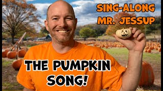 The Pumpkin Song Lyrics  SingAlong with Mr Jessup [upl. by Hgiellek]