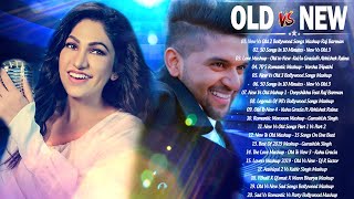 OLD VS NEW BOLLYWOOD Mashup Songs 2021  tOp Hindi Remix Songs Playlist  Romantic Indian mashup [upl. by Ileana710]