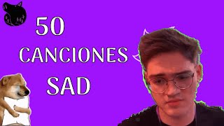 50 Canciones SAD Que Has Escuchado y no Sabes el Nombre  Canciones tristes PARTE 1 [upl. by Cthrine412]