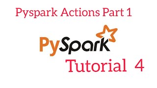 Pyspark Tutorial 4 Spark Actions List SparkActionsActionsMinMaxStdevtakeSamplecollecttake [upl. by Lleira911]