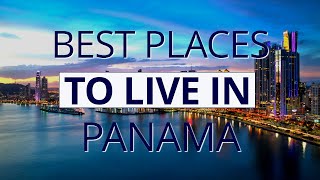 10 Best Places To Live In Panama  Move To Panama [upl. by Kuo436]