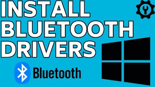 How to Install Bluetooth Drivers on Windows 10 amp Windows 11 [upl. by Hnil811]