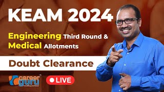 KEAM 2024 Engineering Third Round and Medical allotments Doubt Clearance [upl. by Ellehsar20]