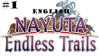 Lets Play Nayuta Endless Trails 1  Trails of Nayuta in English [upl. by Orella]