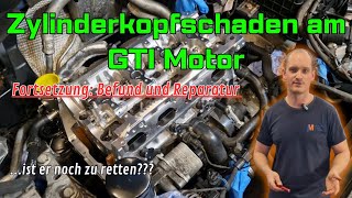 Skoda Octavia RS Zylinderkopfschaden am EA 888 Gen2  Befundung und Reparatur [upl. by Jeralee]