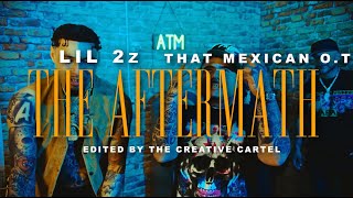 Lil 2z ftThat Mexican OT  The Aftermath Official Music Video [upl. by Goren401]