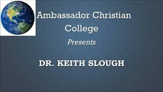 Keith Slough Commentary quotProve All Thingsquot [upl. by Dammahom498]