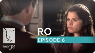 Ro  Ep 6 of 6  Feat Melonie Diaz  WIGS [upl. by Fernanda]