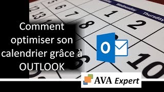 Comment optimiser son calendrier grâce à OUTLOOK [upl. by Atterys570]