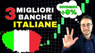 LE 3 MIGLIORI BANCHE ITALIANE PER INVESTIRE in azioni con dividendi alti [upl. by Aikit377]