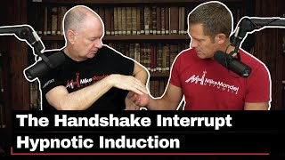 Milton Ericksons Handshake Interrupt Rapid Induction Tutorial [upl. by Atkinson]