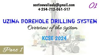 Uzima Borehole Drilling System  Part 1  Overview of the system [upl. by Erine]