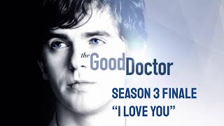 The Good Doctor Season 3 Finale quotI Love Youquot Recap and Thoughts [upl. by Matelda]