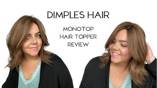 Monotop Hair Topper Review from Dimples Hair [upl. by Oicnerolf715]