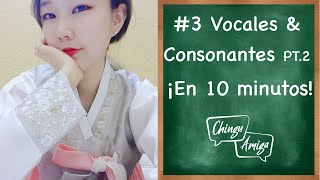 Curso de coreano en español 3 Vocales y consonantes PT2 [upl. by Tombaugh503]