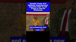 Donald Trump And Melania In Iraq During Christmas Throwback [upl. by Spalla]