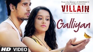 Ek Villain Galliyan Video Song  Ankit Tiwari  Sidharth Malhotra  Shraddha Kapoor [upl. by Zetnom]