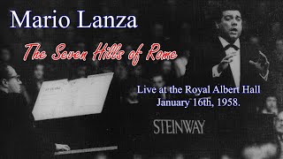 Mario Lanza Singing Live quotThe Seven Hills of Romequot from the Royal Albert Hall [upl. by Rausch149]