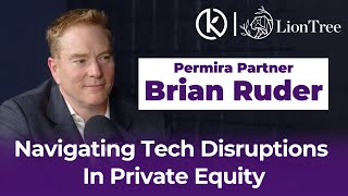 The Transformation of Private Equity with Permira’s Brian Ruder  KindredCast [upl. by Ataga920]